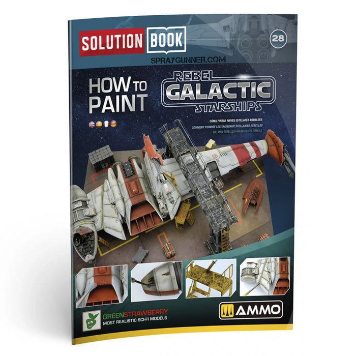 AMMO by MIG SOLUTION BOOK 28 - How to Paint Rebel Galactic Starships