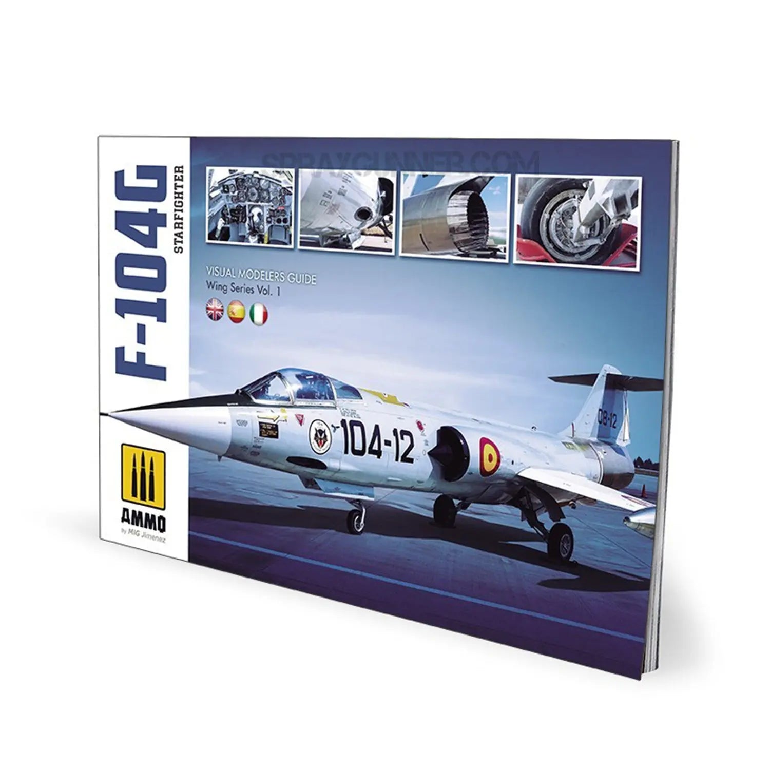 AMMO by MIG F-104G Starfighter - VISUAL MODELERS GUIDE (Multilingual) AMMO by Mig Jimenez