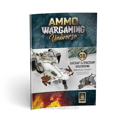 AMMO by MIG Publications AMMO WARGAMING UNIVERSE Book 08 - Aircraft and Spaceship Weathering (English, Castellano, Polski)