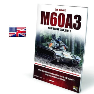 AMMO by MIG Publications - M60A3 MAIN BATTLE TANK VOL 1