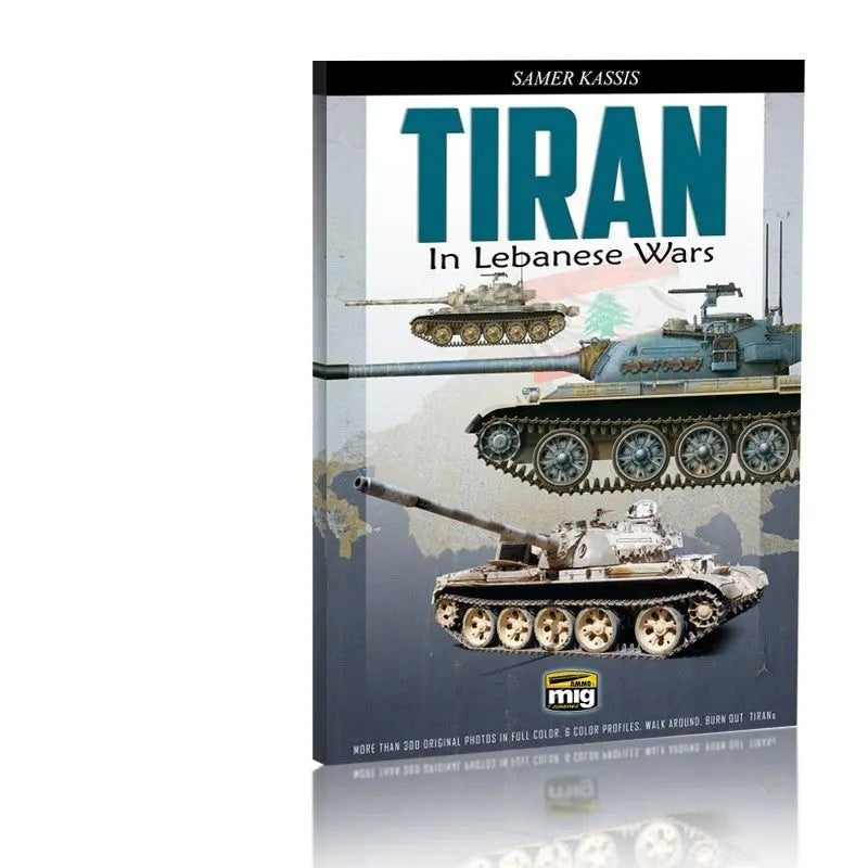 AMMO by MIG Publications - TIRAN in lebanese wars (English Version)