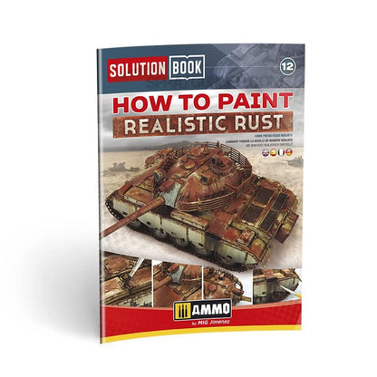 AMMO by MIG SOLUTION BOOK 12 - How to Paint Realistic Rust (Multilingual)